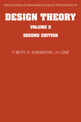 Design Theory: Volume 2 - Beth, Thomas, and Jungnickel, D., and Lenz, H.