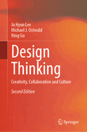Design Thinking: Creativity, Collaboration and Culture