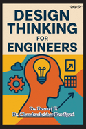 Design Thinking for Engineers