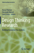 Design Thinking Research: Building Innovation Eco-Systems