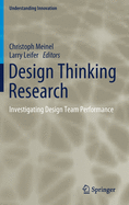 Design Thinking Research: Investigating Design Team Performance