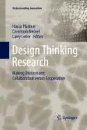 Design Thinking Research: Making Distinctions: Collaboration Versus Cooperation
