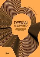 Design Unlimited: Visual Communication and Storytelling with Generative Design and Data