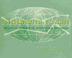Design with Climate: Bioclimatic Approach to Architectural Regionalism - New and Expanded Edition