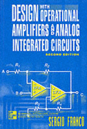 Design with Operational Amplifiers and Analog Integrated Circuits