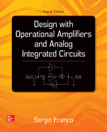 Design with Operational Amplifiers and Analog Integrated Circuits