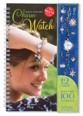 Design Your Own Charm Watch - Klutz Press (Creator)