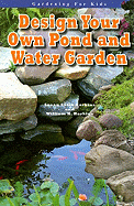 Design Your Own Pond and Water Garden