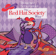 Designer Scrapbooks the Red Hat Society Way