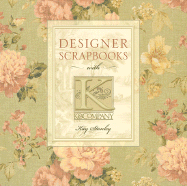 Designer Scrapbooks with K & Company