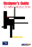 Designer's Guide to Print Production