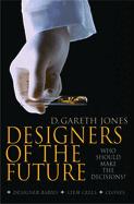 Designers of the Future: Who Should Make the Decisions?