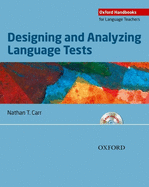 Designing and Analyzing Language Tests: A Hands-on Introduction to Language Testing Theory and Practice