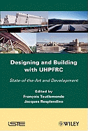 Designing and Building with UHPFRC: State of the Art and Development