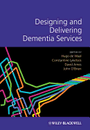 Designing and Delivering Dementia Services