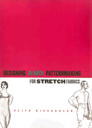 Designing and Patternmaking for Stretch Fabrics