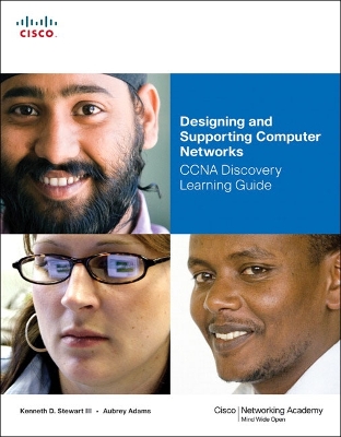 Designing and Supporting Computer Networks, CCNA Discovery Learning Guide - Stewart, Kenneth, and Adams, Aubrey, and Reid, Allan