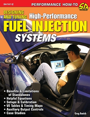 Designing and Tuning High-Performance Fuel Injection Systems - Banish, Greg