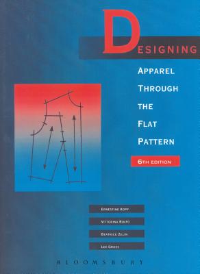 Designing Apparel Through the Flat Pattern - Rolfo, Vittorina, and Kopp, Ernestine, and Gross, Lee