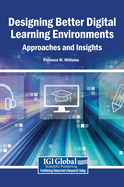 Designing Better Digital Learning Environments: Approaches and Insights