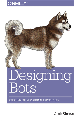 Designing Bots - Shevat, Amir