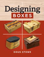 Designing Boxes: The Master Box Maker's Essential Guide to Thoughtful Design