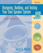 Designing, Building, and Testing Your Own Speaker System with Projects