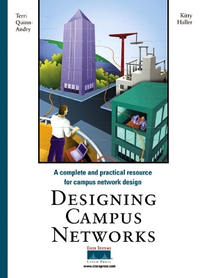 Designing Campus Networks - Haller, Kitty, and Quinn-andry, Terri