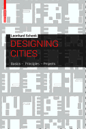 Designing Cities: Basics, Principles, Projects