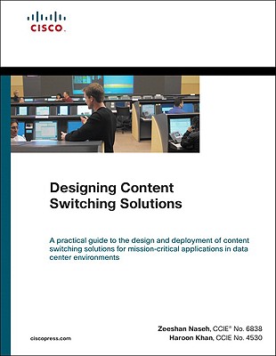 Designing Content Switching Solutions - Naseh, Zeeshan, and Khan, Haroon