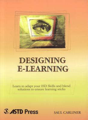 Designing E-Learning - Carliner, Saul