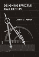 Designing Effective Call Centers