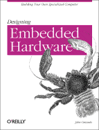 Designing Embedded Hardware - Catsoulis, John