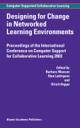 Designing for Change in Networked Learning Environments