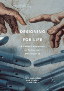 Designing for Life: A Human Perspective on Technology Development
