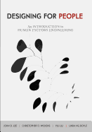 Designing for People: An Introduction to Human Factors Engineering