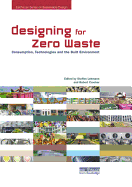 Designing for Zero Waste: Consumption, Technologies and the Built Environment