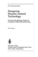 Designing Human-Centred Technology: A Cross-Disciplinary Project in Computer-Aided Manufacturing
