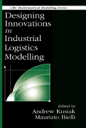 Designing Innovations in Industrial Logistics Modelling