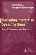 Designing Interactive Speech Systems: From First Ideas to User Testing