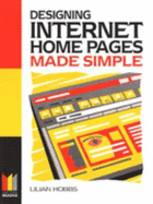 Designing Internet Home Pages Made Simple