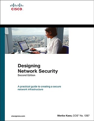 Designing Network Security (Paperback) - Kaeo, Merike