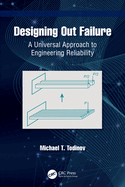Designing Out Failure: A Universal Approach to Engineering Reliability