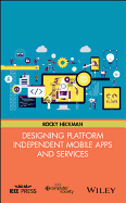 Designing Platform Independent Mobile Apps and Services