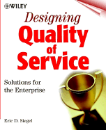 Designing Quality of Service Solutions for the Enterprise