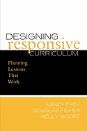 Designing Responsive Curriculum: Planning Lessons That Work