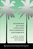 Designing Second Language Performance Assessments