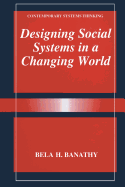 Designing Social Systems in a Changing World