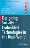 Designing Socially Embedded Technologies in the Real-World