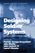 Designing Soldier Systems: Current Issues in Human Factors
